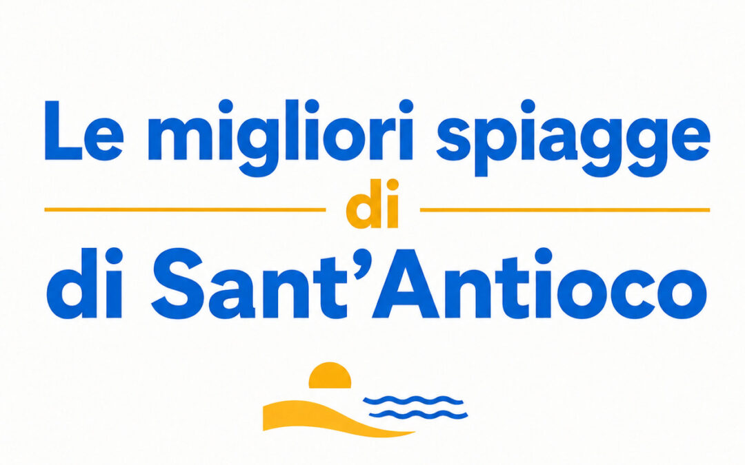 Le migliori spiagge di Sant’Antioco